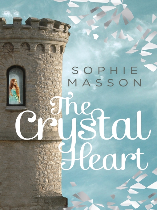 Title details for The Crystal Heart by Sophie Masson - Wait list